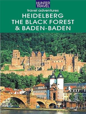 cover image of Heidelberg, the Black Forest, Baden-Baden & Beyond